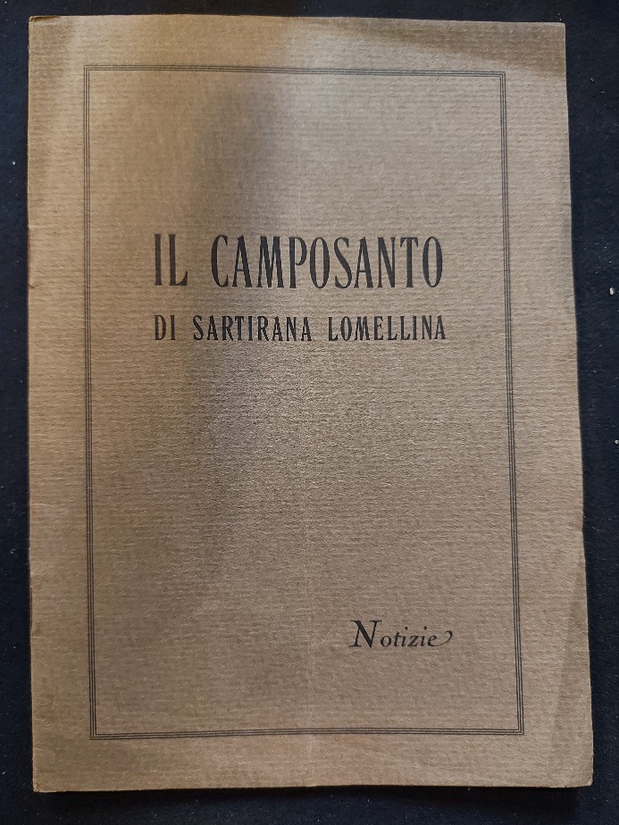 Il camposanto di Sartirana Lomellina. Notizie